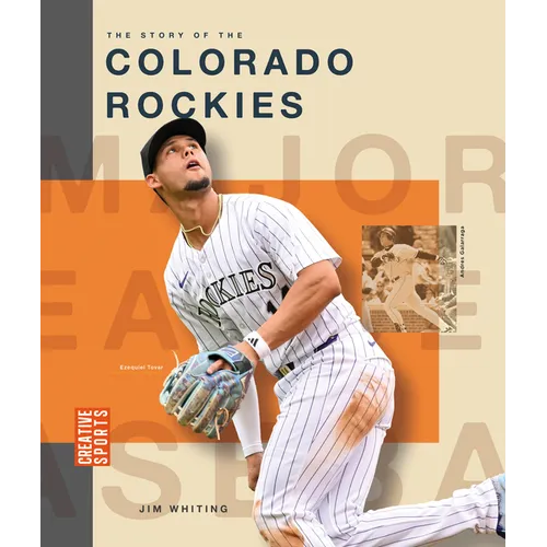 The Story of the Colorado Rockies