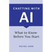Chatting with AI: What to Know Before You Start