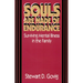 Souls Are Made of Endurance: Surviving Mental Illness in the Family