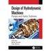 Design of Hydrodynamic Machines: Pumps and Hydro-Turbines
