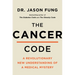 The Cancer Code: A Revolutionary New Understanding of a Medical Mystery