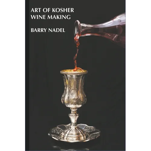 Art of Kosher Wine Making