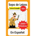 Sopa de Letras Libro En Español: Sopa de letras fácil de leer acerca de Casa, Cocina, Barcos, Carros, Estaciones y Más 6x9 inches 224 paginas 100+ Sop