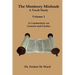 The Monterey Mishnah - A Torah Study: Volume I - A Commentary on Genesis and Exodus