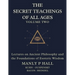 The Secret Teachings of All Ages Volume 2: Lectures on Ancient Philosophy and the Foundations of Esoteric Wisdom