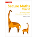 Secure Year 2 Maths Teacher's Pack: A Primary Maths intervention programme