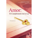 Amor: El Cumplimiento de la Ley: Love: Fulfillment of the Law (Spanish)