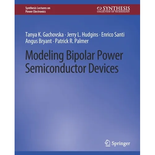 Modeling Bipolar Power Semiconductor Devices