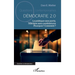 Démocratie 2.0: La politique sans partis, l'élection sans candidatures. Pourquoi ? Comment ?