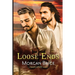 Loose Ends: A Badlands Novel #4