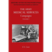 The Army Medical Services Campaigns Vol V: Official History of the Second World War. Burma
