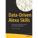 Data-Driven Alexa Skills: Voice Access to Rich Data Sources for Enterprise Applications