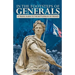 In the Footsteps of Generals: A Travel Guide to the Battlefields of France