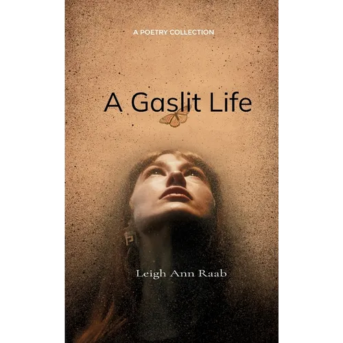 A Gaslit Life