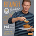 Brunch at Bobby's: 140 Recipes for the Best Part of the Weekend: A Cookbook