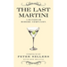 The Last Martini: A Hangover Bedside Companion
