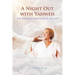 A Night Out with Yahweh: The Intimate Inspiration of God