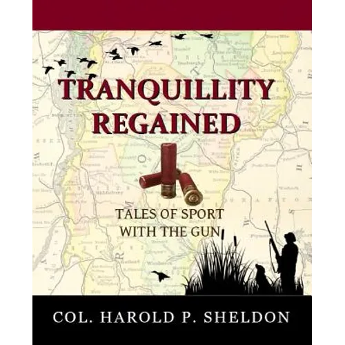 Tranquillity Regained: Tales of Sport with the Gun
