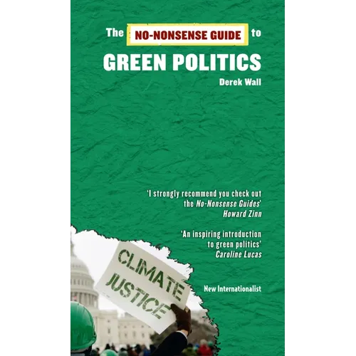 The No-Nonsense Guide to Green Politics