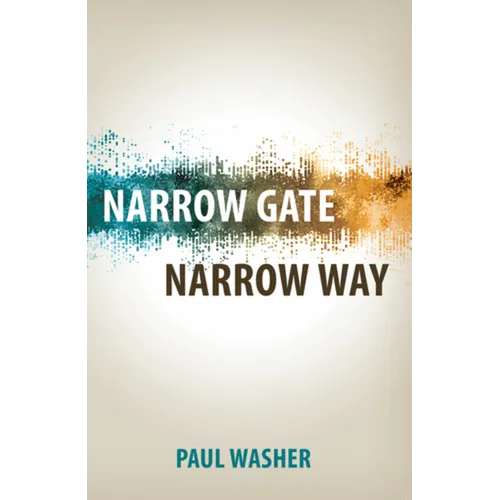 Narrow Gate Narrow Way