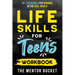 Life Skills for Teens Workbook - 35+ Essentials for Winning in the Real World How to Cook, Manage Money, Drive a Car, and Develop Manners, Social Skil
