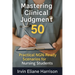Mastering Clinical Judgment: 50 Practical NGN-Ready Scenarios for Nursing Students