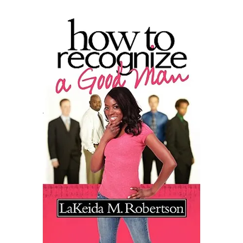 How to Recognize a Good Man
