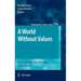 A World Without Values: Essays on John Mackie's Moral Error Theory