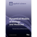 Dynamical Models of Biology and Medicine