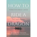 How to Ride a Dragon: Women with Breast Cancer Tell Their Stories