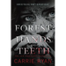 The Forest of Hands and Teeth