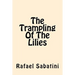 The Trampling of the Lilies
