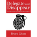 Delegate and Disappear: Invisible Wounds and Mefloquine-Messed Minds