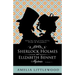 Sherlock Holmes & Elizabeth Bennet Mysteries