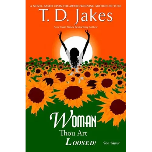 Woman, Thou Art Loosed! the Novel