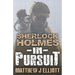 Sherlock Holmes in Pursuit