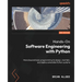 Hands-On Software Engineering with Python - Second Edition: Move beyond basic programming to design, maintain, and deploy extensible Python systems
