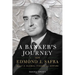 A Banker's Journey: How Edmond J. Safra Built a Global Financial Empire