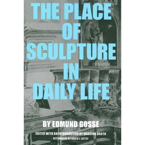 The Place of Sculpture in Daily Life