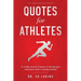 Quotes for Athletes: A weekly journal of quotes to develop grit, motivation and a winning mindset