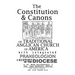 The Constitution & Canons of Traditional Anglican Church of America With Integrated Praxeologion and History of the Diocese