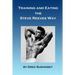 Training and Eating the Steve Reeves Way