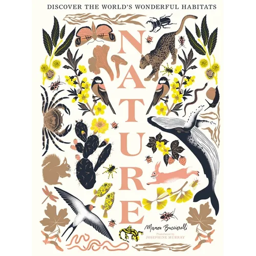 Nature: Discover the World's Wonderful Habitats