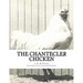 The Chantecler Chicken: Standard, Origin and Monography of the Canadian Chantecler