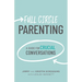 Full Circle Parenting: A Guide for Crucial Conversations
