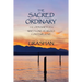 The Sacred Ordinary: The Odyssey of a Ninety-One-Year-Old Contemplative