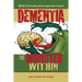 Dementia: The Monster Within