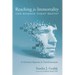 Reaching for Immortality: Can Science Cheat Death?: A Christian Response to Transhumanism