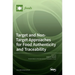 Target and Non-Target Approaches for Food Authenticity and Traceability