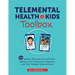 Telemental Health with Kids Toolbox: 102 Games, Play and Art Activities, Sensory and Movement Exercises, and Talk Therapy Interventions